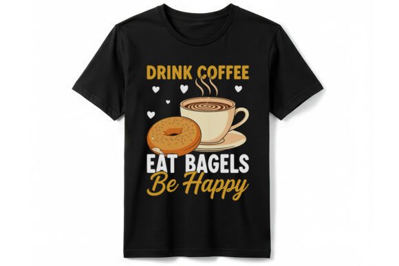 Drink Coffee Eat Bagels T-Shirt Review